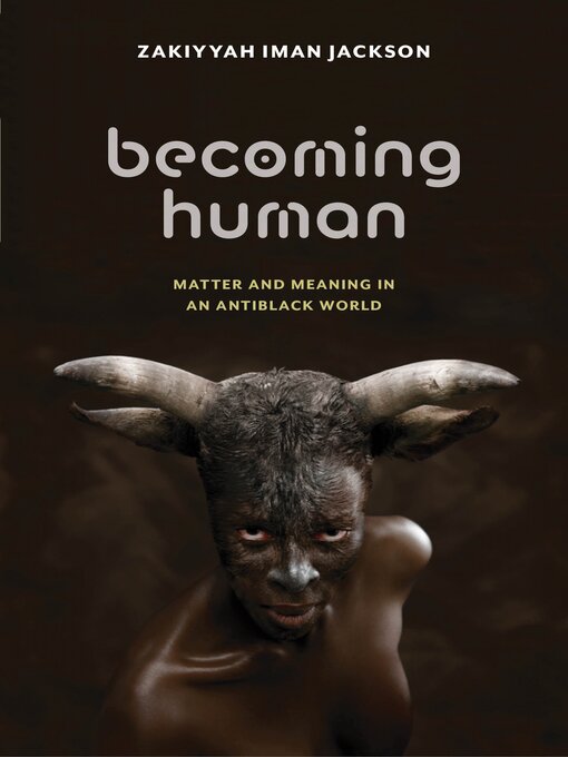 Title details for Becoming Human by Zakiyyah Iman Jackson - Wait list